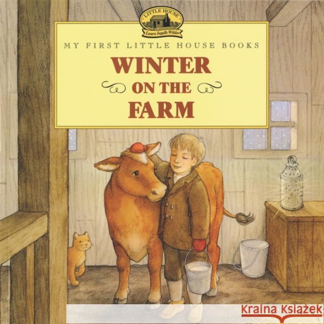 Winter on the Farm Laura Ingalls Wilder Jody Wheeler Renee Graef 9780064406925 HarperTrophy - książka