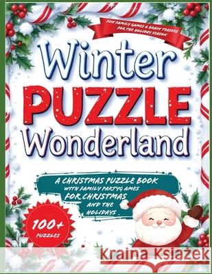 Winter Puzzle Wonderland: A Christmas puzzle Book with Family Party Games for Christmas and the holidays: Fun Family Games & Brain Teasers for the Hol Jack Pine 9783430092630 Vibrant Books - książka