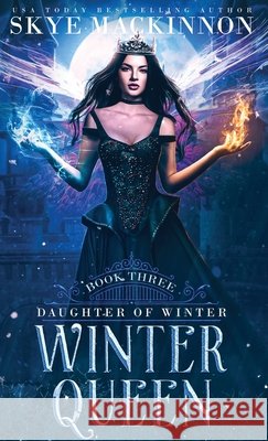Winter Queen Skye MacKinnon 9781913556532 Peryton Press - książka