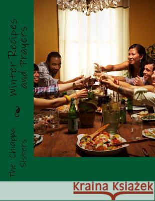 Winter Recipes and Prayers The Chiappa Sisters 9781979044028 Createspace Independent Publishing Platform - książka