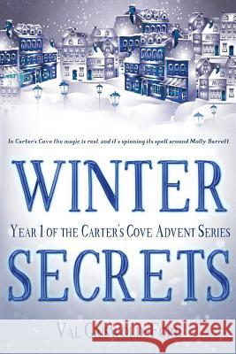 Winter Secrets: A Carter's Cove Advent Story Val Griswold-Ford Starla Huchton Scott E. Pond 9781944672027 Darker Reality Studios - książka