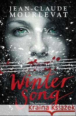 Winter Song Jean-Claude Mourlevat 9781406350036 WALKER BOOKS - książka