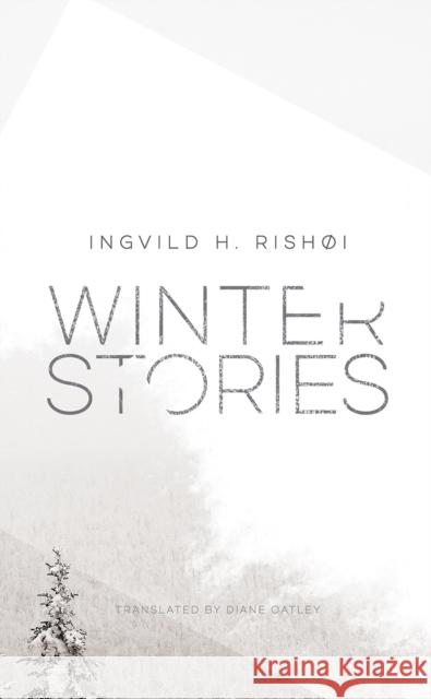 Winter Stories Ingvild Rishi Diane Oatley 9780857426109 Seagull Books - książka