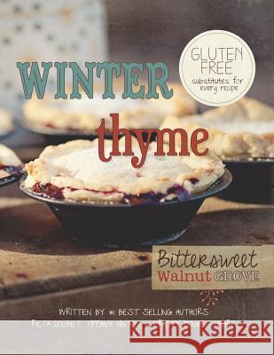 Winter Thyme: Bittersweet Walnut Grove Reta Doubet Tiffany Hinton Kristy Doube 9781492970521 Createspace - książka