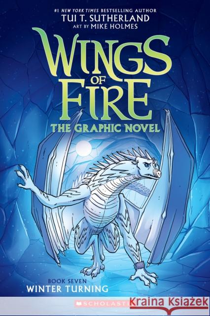 Winter Turning (Wings of Fire Graphic Novel #7) Tui T. Sutherland 9781338730920 Graphix - książka