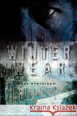 Winter Wear Kass Kentridge 9781477129500 Xlibris Corporation - książka