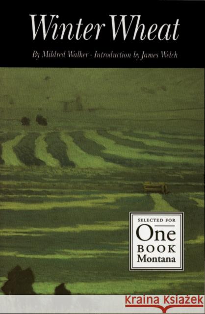 Winter Wheat Mildred Walker James Welch 9780803297418 University of Nebraska Press - książka