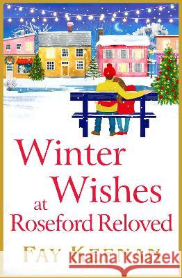 Winter Wishes at Roseford Reloved Fay Keenan 9781802805819 Boldwood Books Ltd - książka