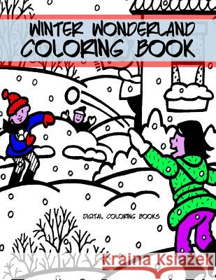 Winter Wonderland Coloring Book Digital Coloring Books 9781974035557 Createspace Independent Publishing Platform - książka