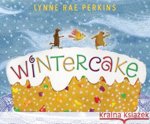 Wintercake: A Winter and Holiday Book for Kids Perkins, Lynne Rae 9780062894878 Greenwillow Books - książka