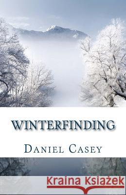Winterfinding Daniel Casey 9781511442541 Createspace - książka