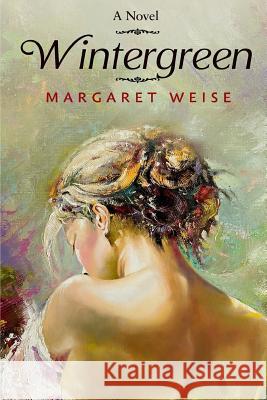 Wintergreen Margaret Weise 9781514216873 Createspace - książka