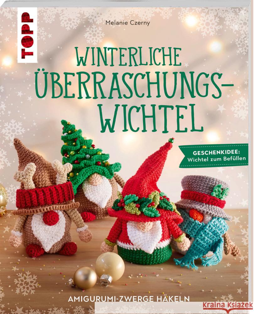 Winterliche Überraschungswichtel Czerny, Melanie 9783735872005 Frech - książka