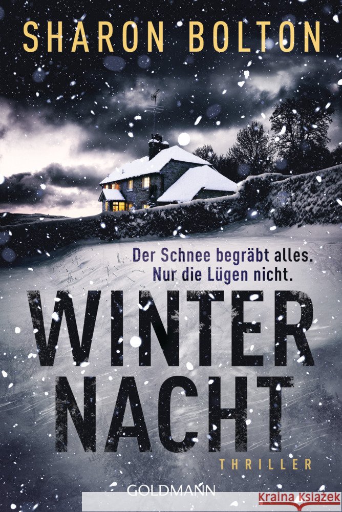 Winternacht - Der Schnee begräbt alles. Nur die Lügen nicht Bolton, Sharon 9783442495443 Goldmann - książka