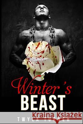Winter's Beast: A Beauty and the Beast Novel Twyla Turner 9781548179137 Createspace Independent Publishing Platform - książka