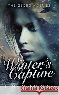 Winter's Captive June V. Bourgo 9784867508930 Next Chapter - książka