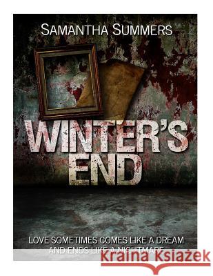 Winter's End Samantha Summers 9781500663209 Createspace - książka