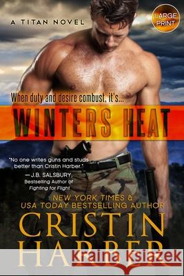Winters Heat Cristin Harber 9780991647484 Mill Creek Press - książka