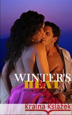 Winter's Heat Tami Vinson 9781466483385 Createspace - książka