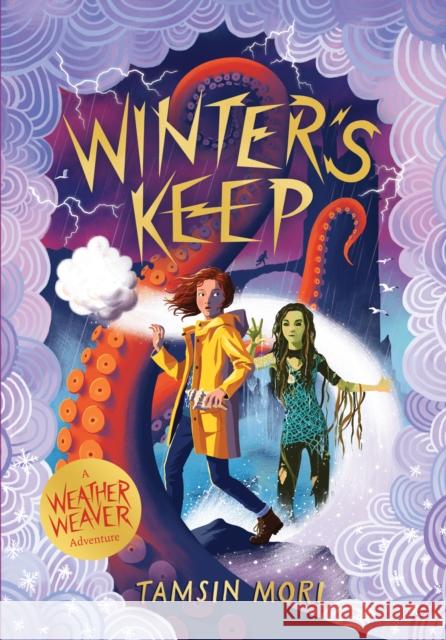 Winter's Keep: A Weather Weaver Adventure #3 Tamsin Mori 9781915235053 UCLan Publishing - książka