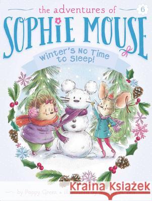 Winter's No Time to Sleep!: Volume 6 Green, Poppy 9781481441995 Little Simon - książka