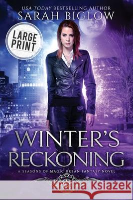 Winter's Reckoning: A Chosen One Urban Fantasy Sarah Biglow 9781955988124 Sarah Biglow - książka