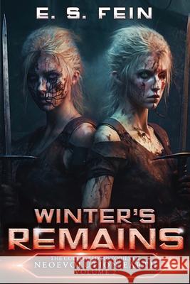 Winter's Remains: A Grimdark Scifi Epic E. S. Fein 9781963048087 E. S. Fein - książka