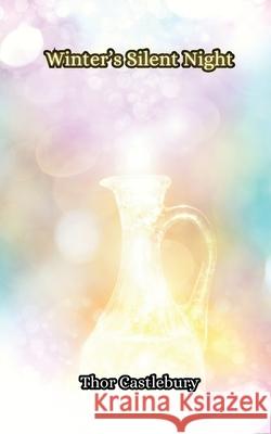 Winter's Silent Night Thor Castlebury 9789916857014 Creative Arts Management Ou - książka