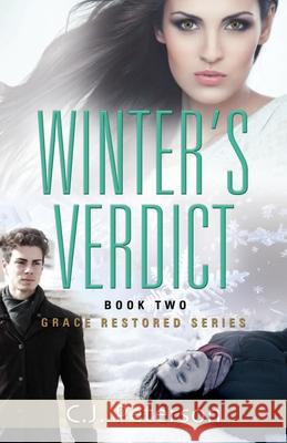 Winter's Verdict: Grace Restored Series, Book 2 C J Peterson 9781952041051 Texas Sisters Press, LLC - książka