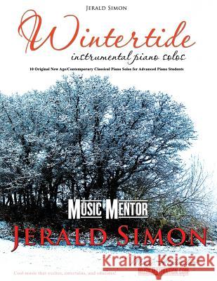 Wintertide: Instrumental Piano Solos Jerald Simon 9781948274104 Music Motivation - książka