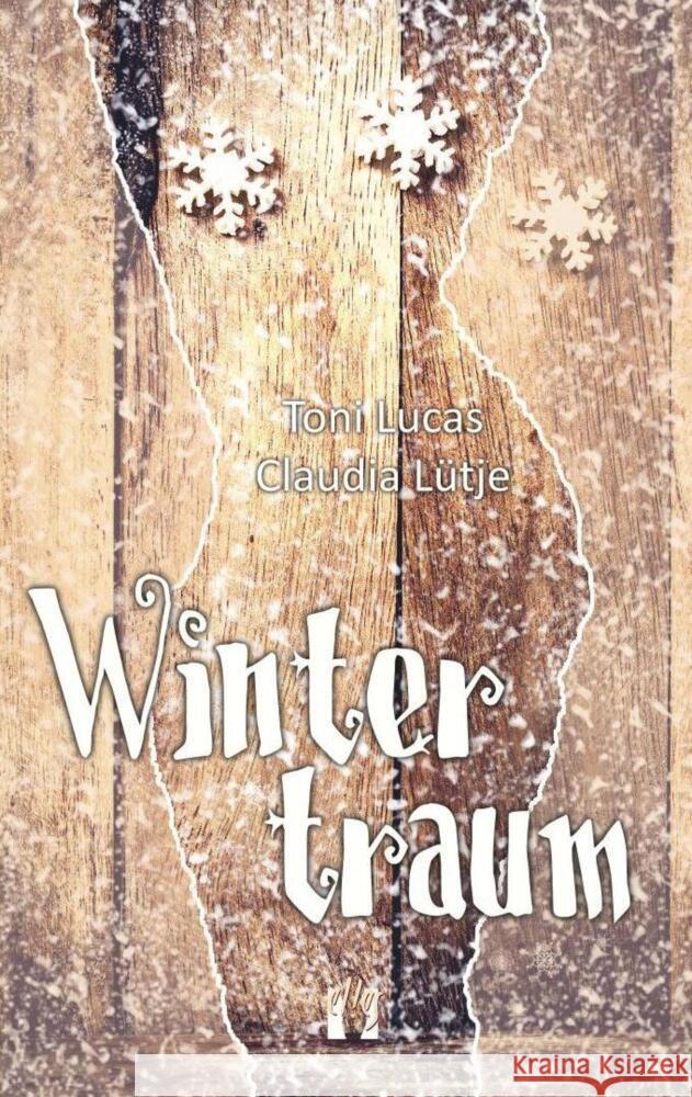 Wintertraum Lucas, Toni, Lütje, Claudia 9783956091346 édition el!es - książka