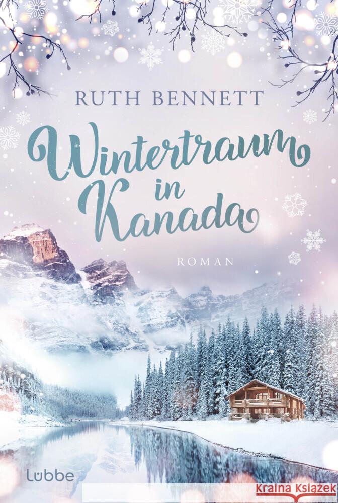 Wintertraum in Kanada Bennett, Ruth 9783404192243 Bastei Lübbe - książka