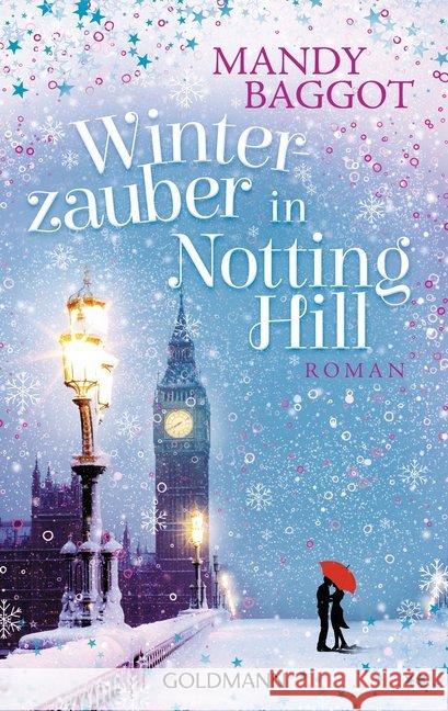 Winterzauber in Notting Hill : Roman Baggot, Mandy 9783442488377 Goldmann - książka