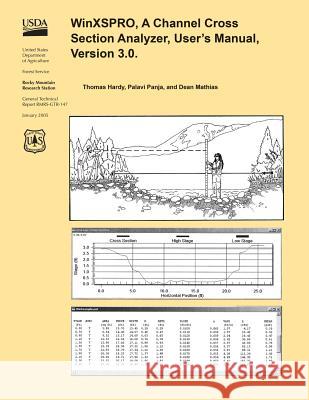 WinXSPRO, A Channel Cross Section Analyzer, User's Mnual, Version 3.0 United States Department of Agriculture 9781511517256 Createspace - książka