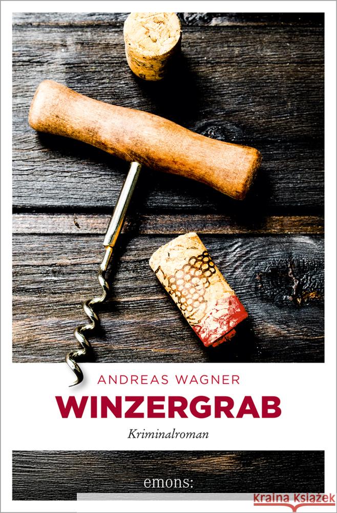 Winzergrab Wagner, Andreas 9783740824815 Emons Verlag - książka
