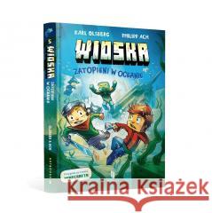 Wioska T.5 Zatopieni w oceanie Karl Olsberg 9788367715874 Artbooks Wydawnictwo - książka