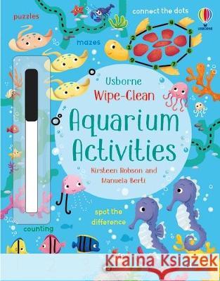 Wipe-Clean Aquarium Activities Kirsteen Robson Manuela Berti 9781805070160 Usborne Books - książka