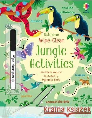 Wipe-Clean Jungle Activities Kirsteen Robson Manuela Berti 9781805071341 Usborne Books - książka