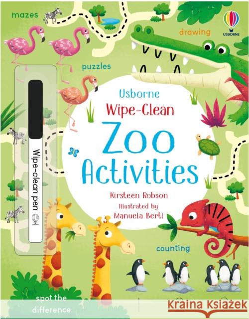 Wipe-Clean Zoo Activities KIRSTEEN ROBSON 9781474986847 Usborne Publishing Ltd - książka