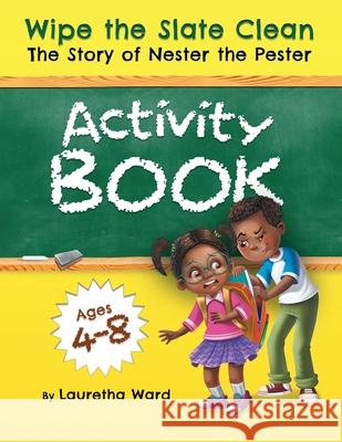 Wipe the Slate Clean Activity Book Lauretha Ward 9781735189857 Mind Shape Up LLC - książka