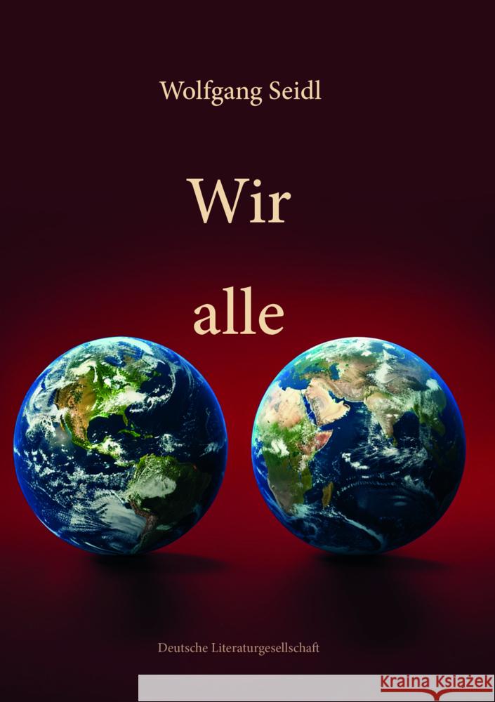 Wir alle Seidl, Wolfgang 9783038313243 Deutsche Literaturgesellschaft - książka