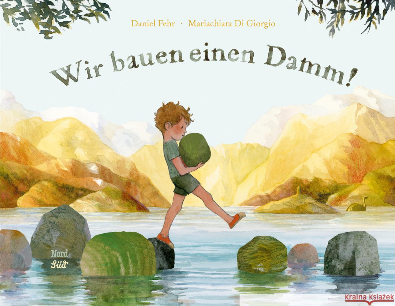 Wir bauen einen Damm! Fehr, Daniel 9783314106286 NordSüd Verlag - książka