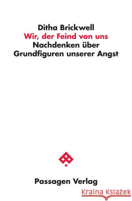 Wir, der Feind von uns Brickwell, Ditha 9783709204290 Passagen Verlag - książka