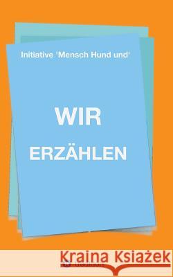 Wir Erzählen Reichmann, Christine 9783743966611 Tredition Gmbh - książka