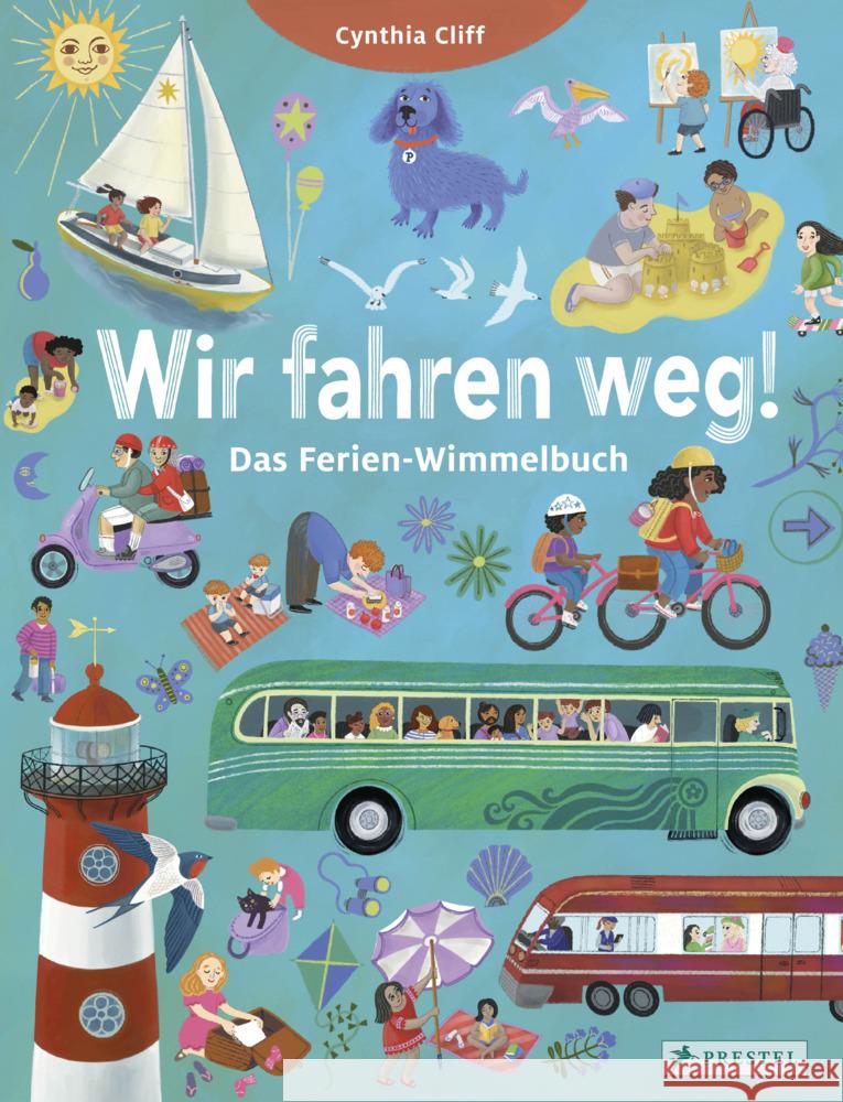 Wir fahren weg! Das Ferien-Wimmelbuch Cliff, Cynthia 9783791375595 Prestel - książka