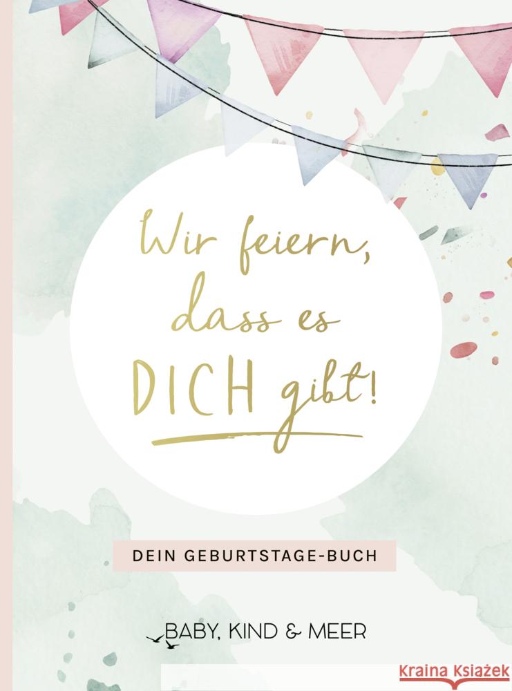 Wir feiern, dass es dich gibt! Baby, Kind & Meer 9783810530844 FISCHER Krüger - książka