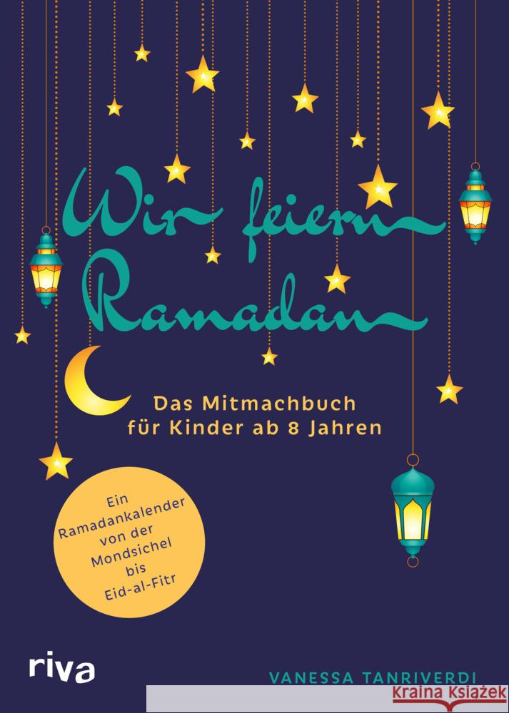 Wir feiern Ramadan Tanriverdi, Vanessa 9783742326478 Riva - książka