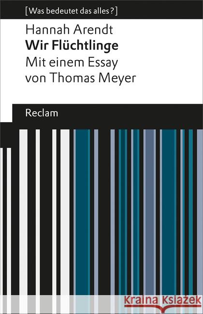 Wir Flüchtlinge : Mit einem Essay von Thomas Meyer Arendt, Hannah 9783150193983 Reclam, Ditzingen - książka