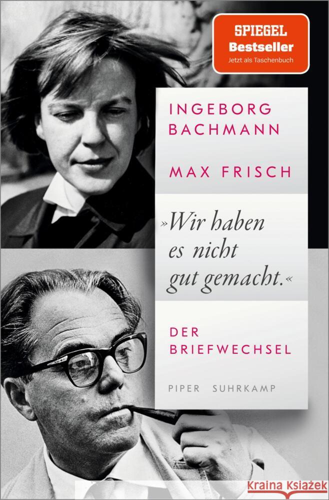 »Wir haben es nicht gut gemacht« Bachmann, Ingeborg, Frisch, Max 9783492320603 Piper - książka