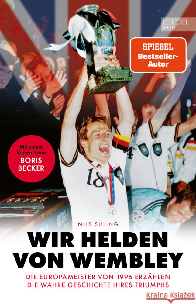 Wir Helden von Wembley Suling, Nils 9783985881611 Edel Sports - ein Verlag der Edel Verlagsgrup - książka